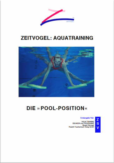 AQUATRAINING - Die Pool-Position, im ZSV 2005, Margot Zeitvogel-Schönthier, Buch 4, Cover vorn AQUATRAINING - Die Pool-Position, im ZSV 2005, vollständige Überarbeitung von 1992 im Rowohlt Verlag, Margot Zeitvogel-Schönthier, Buch 4, Cover vorn